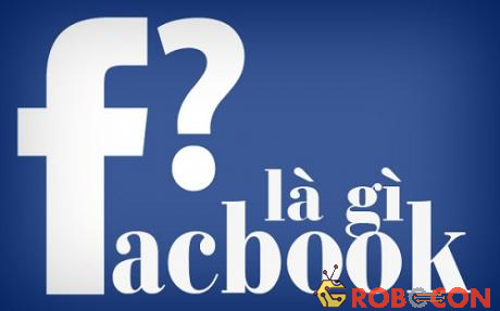 Mạng xã hội Facebook là gì?