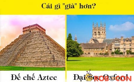 Đại học Oxford và đế chế Aztec - cái nào 