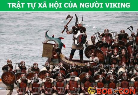 Xã hội của các tộc người Viking được chia thành 3 tầng lớp là “Jarls”, “Karls” và “Thralls”.