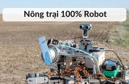 Trang trại đầu tiên sử dụng 100% Robot từ A-Z đã thu hoạch vụ mùa đầu tiên